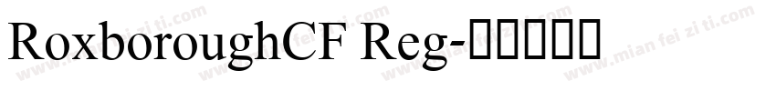 RoxboroughCF Reg字体转换